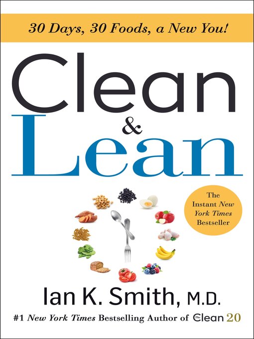 Title details for Clean & Lean by Ian K. Smith, M.D. - Available